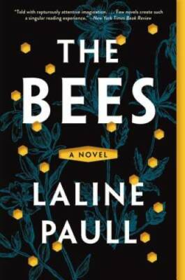 The Bees: A Novel - Paperback By Paull, Laline - GOOD