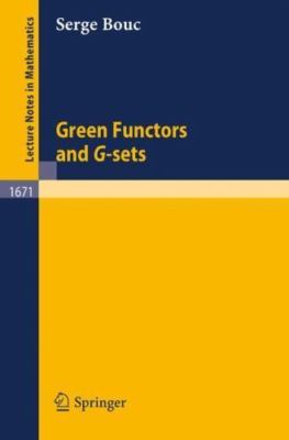 Green Functors and G-Sets, Paperback by Bouc, Serge, Brand New, Free shipping...