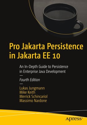 Pro Jakarta Persistence in Jakarta Ee 10 Lukas Jungmann (u. a.) Taschenbuch 2021