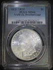 1878 P 7/8TF Morgan Silver Dollar PCGS MS64 VAM33 Doubled Legs Well Struck