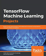 TensorFlow Machine Learning Projects - Jain, Ankit