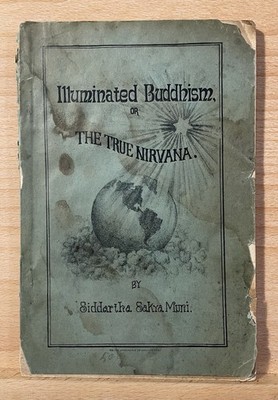 1888 Illuminated Buddhism True Nirvana Siddartha Sakya Muni