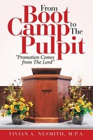 From Boot Camp To The Pulpit Promotion Comes From The Lord A. Taschenbuch 2020