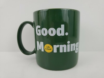 Life Is Good Morning Coffee Mug Cup Ceramic AM Breakfast Tea Drink Do What You 