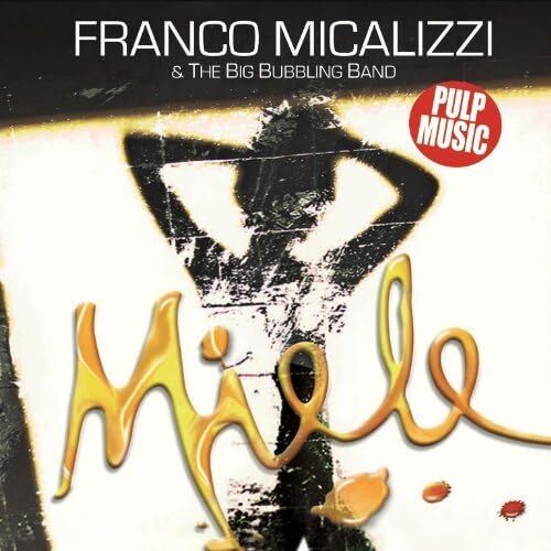Micalizzi Franco And The Big Bubbling Band Miele (CD)