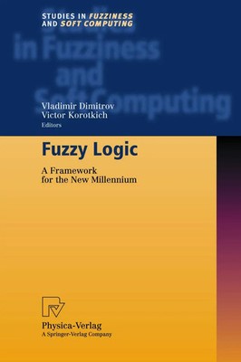 Fuzzy Logic A Framework for the New Millennium Vladimir Dimitrov (u. a.) Buch ix