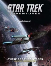 Star Trek Adventures - These Are the Voyages, Vol. 1 by Modiphius Entertainment