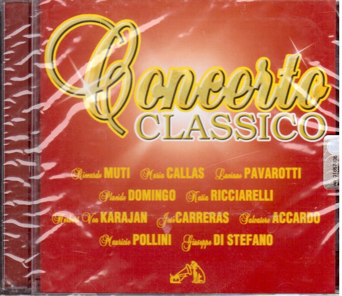 AAVV: Concerto Classico / Muti, Callas, Pavarotti, Domingo, Ricciarelli, Etc. CD