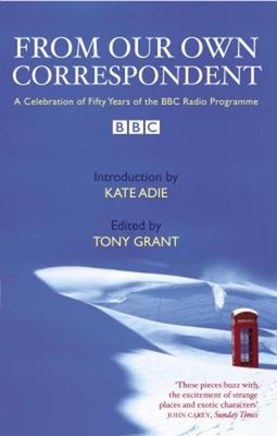 From Our Own Correspondent : A Celebration of Fifty Years of the