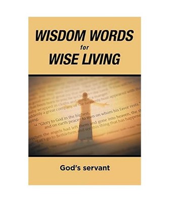 Wisdom Words for Wise Living, God'S Servant