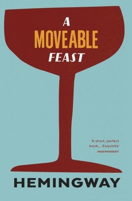 A Moveable Feast by Ernest Hemingway (Paperback Book)