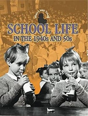 School Life in the 1940s and 50s Paperback Faye, Richardson, Anne