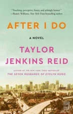 After I Do: A Novel - Paperback By Reid, Taylor Jenkins - VERY GOOD