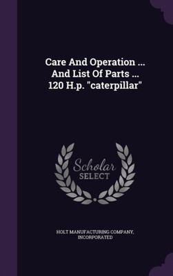 Holt manufacturing c - Care And Operation ... And List Of Parts ... 12 - X555z