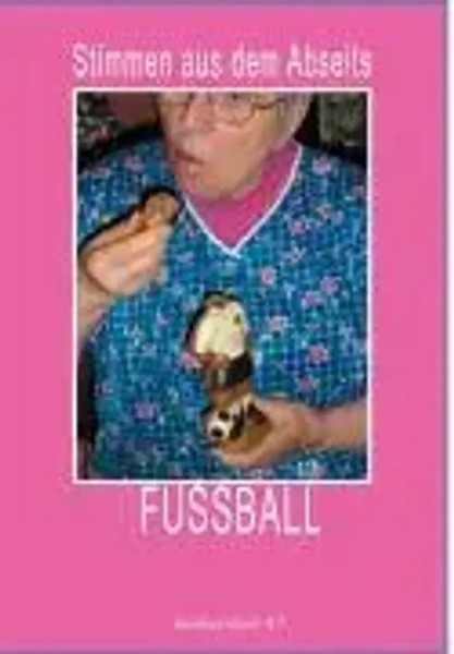 Stimmen Aus Dem Abseits | Anti Fussball | Klaus Berndl (U. A.) | Deutsch | Buch-image