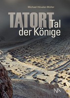 Tatort: Tal Der KöNige | Michael HöVeler-MüLler | Buch | 136 S. | Deutsch | 2022