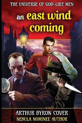 East Wind Coming: Sherlock Holmes and Jack the Ripper in a Chase Across Time ...