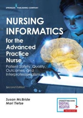 Nursing Informatics for the Advanced Practice Nurse, Second Edition: - VERY GOOD