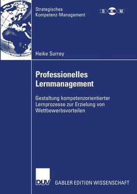 Professionelles Lernmanagement: Gestaltung Kompetenzorientie...