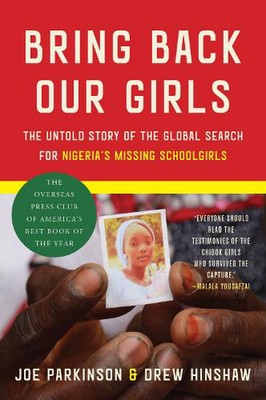Bring Back Our Girls: The Untold Story of the Global Search for Nigeria's Missin