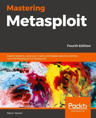 Mastering Metasploit - Fourth Edition Nipun Jaswal Taschenbuch Englisch 2020