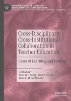 Cross-Disciplinary, Cross-Institutional Collaboration In Teacher Education Chery
