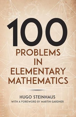 One Hundred Problems in Elementary Ma..., Steinhaus, H.