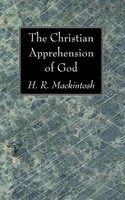 Hugh Ross Mackintosh | The Christian Apprehension Of God | Taschenbuch (2008)