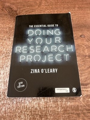 The Essential Guide to Doing Your Research Project by Zina O'Leary 3rd Edition