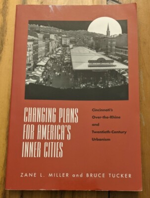 CHANGING PLANS FOR AMERICA'S INNER CITIES: CINCINNATI'S.. *SIGNED*