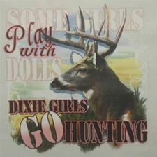 DIXIE OUTFITTERS GIRLS GO HUNTING DEER HUNTER  LONG SLEEVES SHIRT #6828