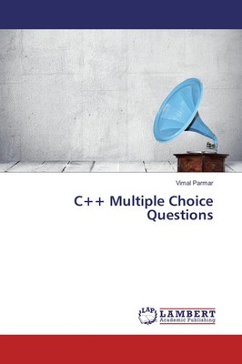C++ Multiple Choice Questions Vimal Parmar Taschenbuch 104 S. Englisch 2017