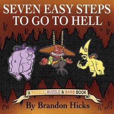 Seven Easy Steps To Go To Hell by Brandon Hicks (English) Paperback Book