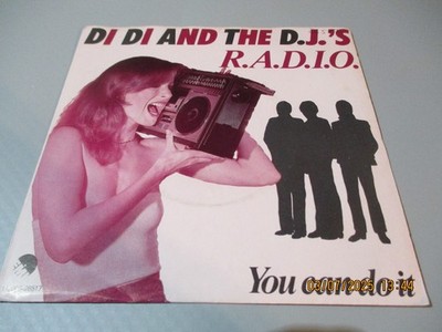 (65) 7'' Single Vinyl - Di Di And The D.J.'s   R.A.D.I.O.