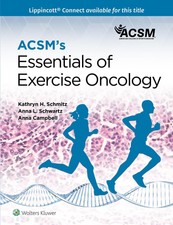 ACSMs Essentials of Exercise Oncology ~ Kathr...