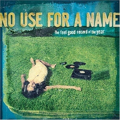 #ad No Use for a Name The Feel Good Record Of The Year New CD $16.11