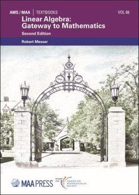 Linear Algebra: Gateway to Mathematics - 9781470462956