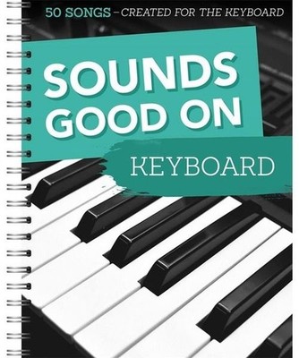 Sounds Good On Keyboard Book [Softcover] Keyboard Bosworth Edition