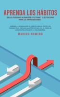Marcos Romero | Aprenda Los HáBitos De Las Personas Altamente Efectivas Y El...