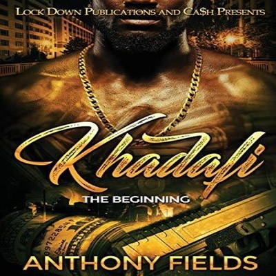 Khadafi The Beginning Anthony Fields Paperback Lock Down Publicat