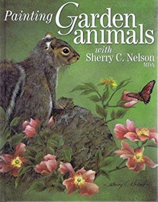 Painting Garden Animals Hardcover Sherry C. Nelson