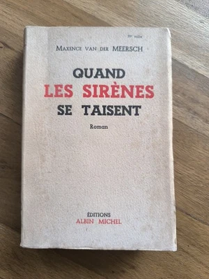 Livre Ancien Quand Les Sirènes Se Taisent Maxence Van Der Meersch - Photo 1/4