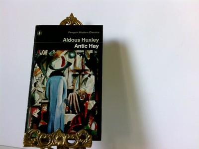 Antic Hay Huxley, Aldous: