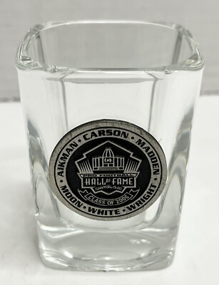 2006 Class NFL Hall of Fame Aikman Madden, Carson Moon White Wright Shot Glass