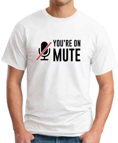 YOU'RE ON MUTE T-SHIRT > Funny Slogan Novelty Zoom IT Computers Nerd Geek - Picture 14 of 22