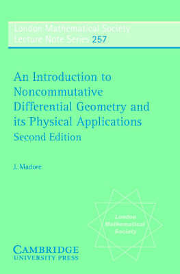 An Introduction to Noncommutative Differential Geometry and its Physical App… 2e