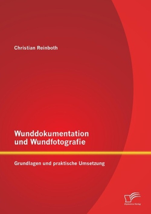 Thumbnail - Wunddokumentation Und Wundfotografie: Grundlagen Und Praktische
