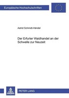 Astrid Schmidt-HäNdel | Der Erfurter Waidhandel An Der Schwelle Zur Neuzeit