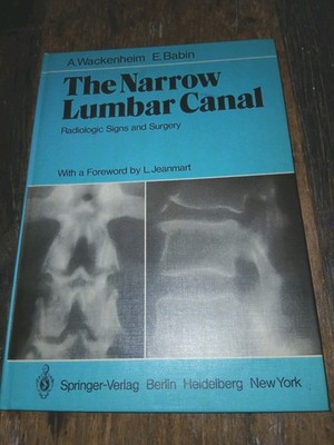 The Narrow Lumbar Canal A. Wackenheim