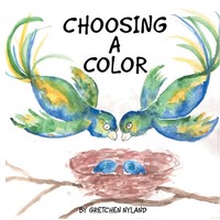 Gretchen Nyland | Choosing A Color | Taschenbuch | Englisch (2014) | Xlibris